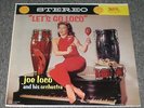Let's Go Loco Joe Loco And His Orchestra RARE 1959 Latin Cha-Cha FAST SHIPPING