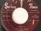 SWING TIME 330 Lowell Fulson BLUES I Love My Baby / Blues Come Rollin In 45 VG-