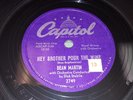 DEAN MARTIN Hey, Brother, Pour The Wine/ I'd Cry Like A Baby VG+ 78 Capitol 2749