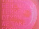 Thomas Fehlmann / Terrence Dixon We Take It From Here 2 X 12