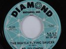 Novelty Break-in 45 ED SOLOMON The Beatle Flying Saucer DIAMOND promo HEAR