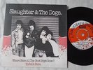 SLAUGHTER & THE DOGS - WHERE HAVE ALL THE BOOT BOYS GONE ? ** EX