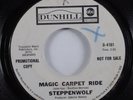 Rock 45 STEPPENWOLF Magic Carpet Ride DUNHILL promo HEAR