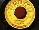 Vernon Taylor Sun 325 Mystery Train b/w Sweet And Easy To Love