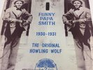 Funny Papa Smith  1930-1931 Original Howling Wolf  1972  [L 1031]  Vinyl  Blues