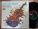 Michael Rabin MOSAICS Chopin/Wieniawski/Sarasate/Ravel/Scriabin - Capitol P 8506