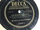 Ink Spots & Ella Fitzgerald - 78rpm single 10-inch – Decca #23356 I’m Making...
