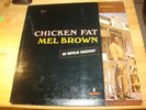 MEL BROWN CHICKEN FAT IMPULSE A9152 BLUES SOUL FUNK  JAZZ LP Paul Humphrey