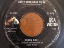 Northern Soul 45 Bobby Bell - Don't Come Back To Me HEAR  RCA Rare Stock