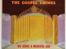 BLACK GOSPEL The Gospel Chimes - We Serve a Merciful God -Savoy MONO HARVEY HEAR