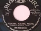 The Inspirations - Touch Me Hold Me Kiss Me - Northern Soul.