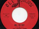 HEAR - Rare Northern Soul 45 - Otis Brown - Will You Wait - Ole Records # O-102
