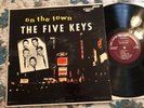 THE FIVE KEYS   ON THE TOWN LP   SCORE RECORDS SLP-4003   Rare Orig. ‘57 DOO WOP