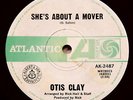 Otis Clay Shes about a mover/Dont miss your water OZ Atlantic Nthrn Soul 45