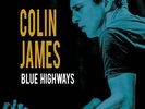 COLIN JAMES: BLUE HIGHWAYS (LP vinyl *BRAND NEW*.)