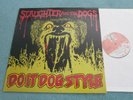 SLAUGHTER AND THE DOGS DO IT DOG STYLE DECCA SKL 5292 PUNK OI BOOTBOYS ORIGINAL