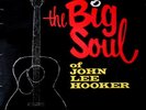 BLUES.  THE BIG SOUL OF JOHN LEE HOOKER. 1963. VINYL RECORD.