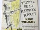 HANK WILLIAMS - THERE'LL BE NO TEARDROPS TONIGHT - 1954 EP MGM X1082