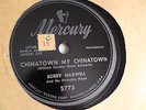Bobby Maxwell & His Swinging Harps 78rpm Mercury #5773 Chinatown My Chinatown