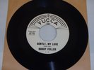 BOBBY FULLER My Heart Jumped / Gently My Love VERY RARE NM  PROMO Yucca 45-144