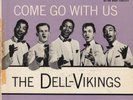 Dell-Vikings 45 Extended Play Dot DEP 1058 Come Go With U.S. Record and Cover