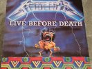 Metallica  Live before death   2 lp with 7 inch single