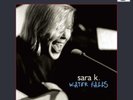 SARA K.-WATER FALLS (UK IMPORT) VINYL LP NEW
