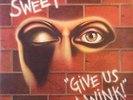 The Sweet - Give Us A Wink (LP, Album, Die) Vinyl Schallplatte - 141393