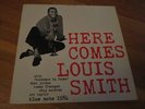 Here Comes LOUIS SMITH Mono Blue Note LP 1584 West 63rd DG RVG ORIGINAL Rare