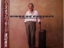 SADAO WATANABE / BIRDS OF PASSAGE / JAZZ / WARNER PIONEER JAPAN PROMO OBI