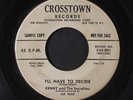 KENNY & SOCIALITES: I'll Have To Decide / King Tut Rock 45 (dj, light lbl wear