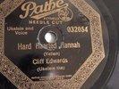 Cliff Edwards - 78rpm single 10-inch – Pathe #032054 Hard Hearted Hannah