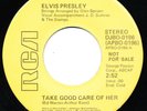 Elvis Presley 45 PROMO YELLOW LABEL DJBO-0196 APBO-0196 Take Good Care Of Her