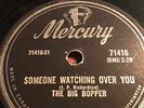 78 rpm Rock n Roll; The Big Bopper; Walking Through My Dreams & Someone Watching