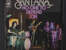 SANTANA: No One To Depend On / Taboo 45 (Germany, PS w/ subtle ink repairs on s