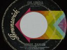 Northern Soul 45-LEROY TAYLOR--Oh Linda-BRUNSWICK 55345 --- VG ----HEAR