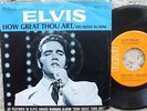 Elvis Presley - How Great Thou Art / His Hand In Mine - RARE HTF Gospel 45+ PS