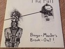 THE FALL - BINGO MASTERS BREAK OUT -ORIGINAL  -  (MARK E SMITH . JOY DIVISION )