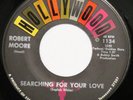 ROBERT MOORE Searching For Your Love HOLLYWOOD 45 soul funk VG++ 7” HEAR