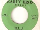 RNB JIMMY EARLY Get It Kiss Tomorrow Goodbye EARLY BROS RARE  NORTHERN SOUL 45