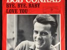 Bob Conrad, WB 5242, Bye, Bye, Baby & Love You, PICTURE SLEEVE