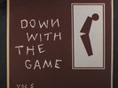 VARIOUS: Down With The Game, Vol. 5 LP (UK, sm tear/tag residue oc)