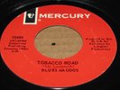 GARAGE PSYCH 45 - BLUES MAGOOS - TOBACCO ROAD / SOMETIMES I THINK ABOUT- MERCURY
