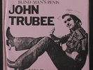 JOHN TRUBEE: Blind Man's Penis / Motel Reservation 45 (folded PS w/ light creas