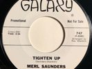* MERL SAUNDERS Tighten Up/I Pity The Fool MOD NORTHERN SOUL JAZZ Galaxy 45 Hear