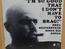 Shel Silverstein I'm So Good That I Don't Have to Brag  LP-Cadet 4052 W/Shrink