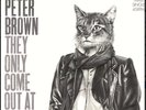 PETER BROWN - THEY ONLY COME OUT AT NIGHT - Maxi 45 Tours