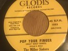 MILLER SISTERS, Pop your finger GLODIS 45, R&B, SOUL ORIG VINYL