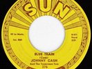Johnny Cash, Blue Train - Born To Lose, Sun Records 376 Rockabilly 45rpm