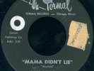 JAN BRADLEY Mama Didn't Lie NORTHERN SOUL 45 on FORMAL VG+
